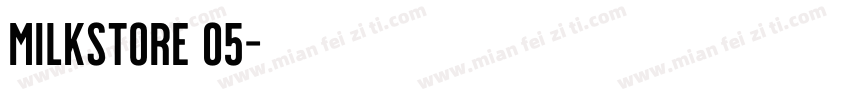 milkstore 05字体转换